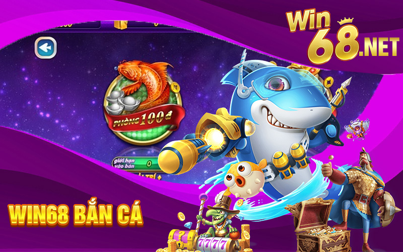 Bắn cá hấp dẫn trên cổng game Win68